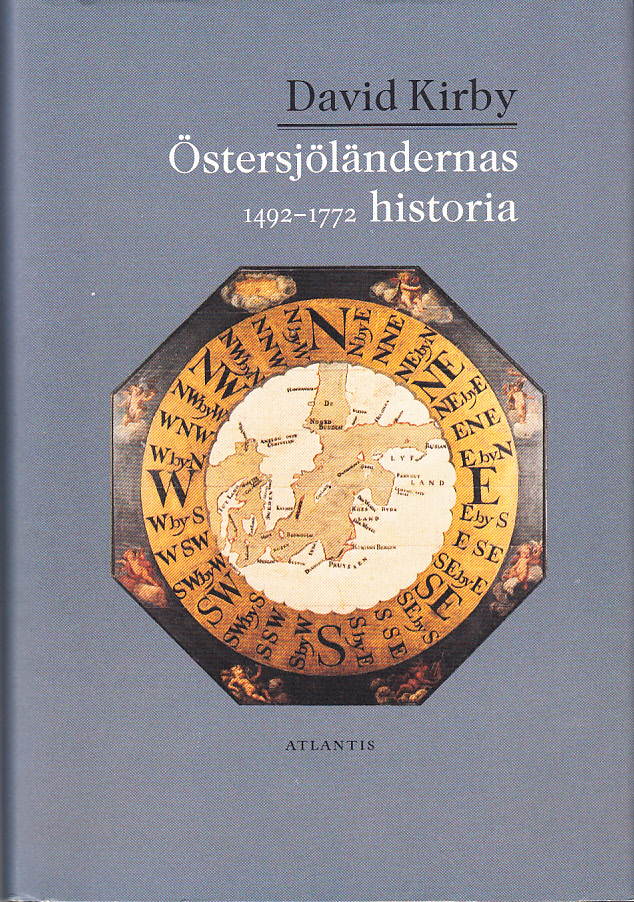 Östersjöländernas historia 1492-1772. Översättning Jan Wahlén. [Utg. av] Atlantis.