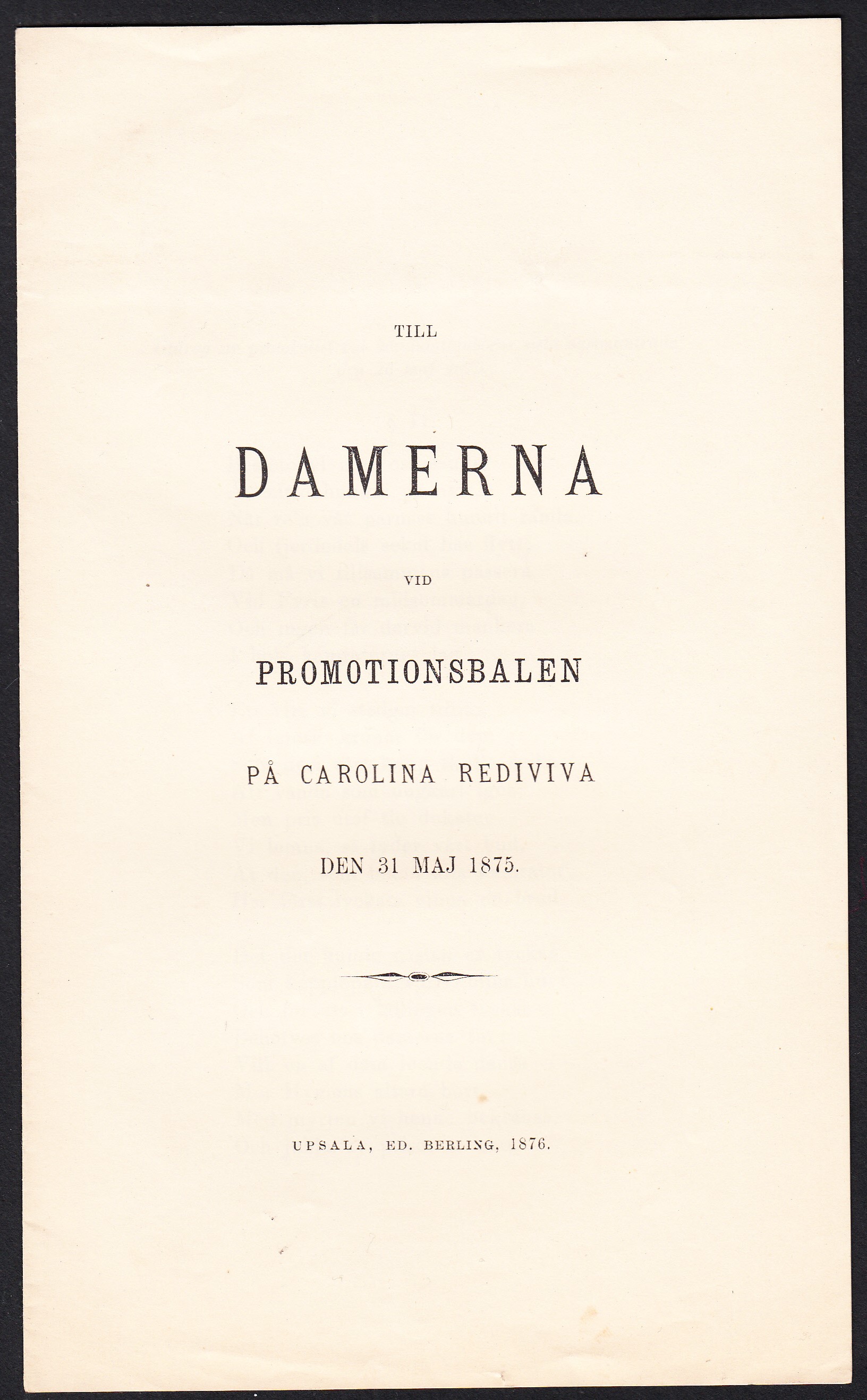 Till damerna vid promotionsbalen på Carolina Rediviva den 31 maj 1875.