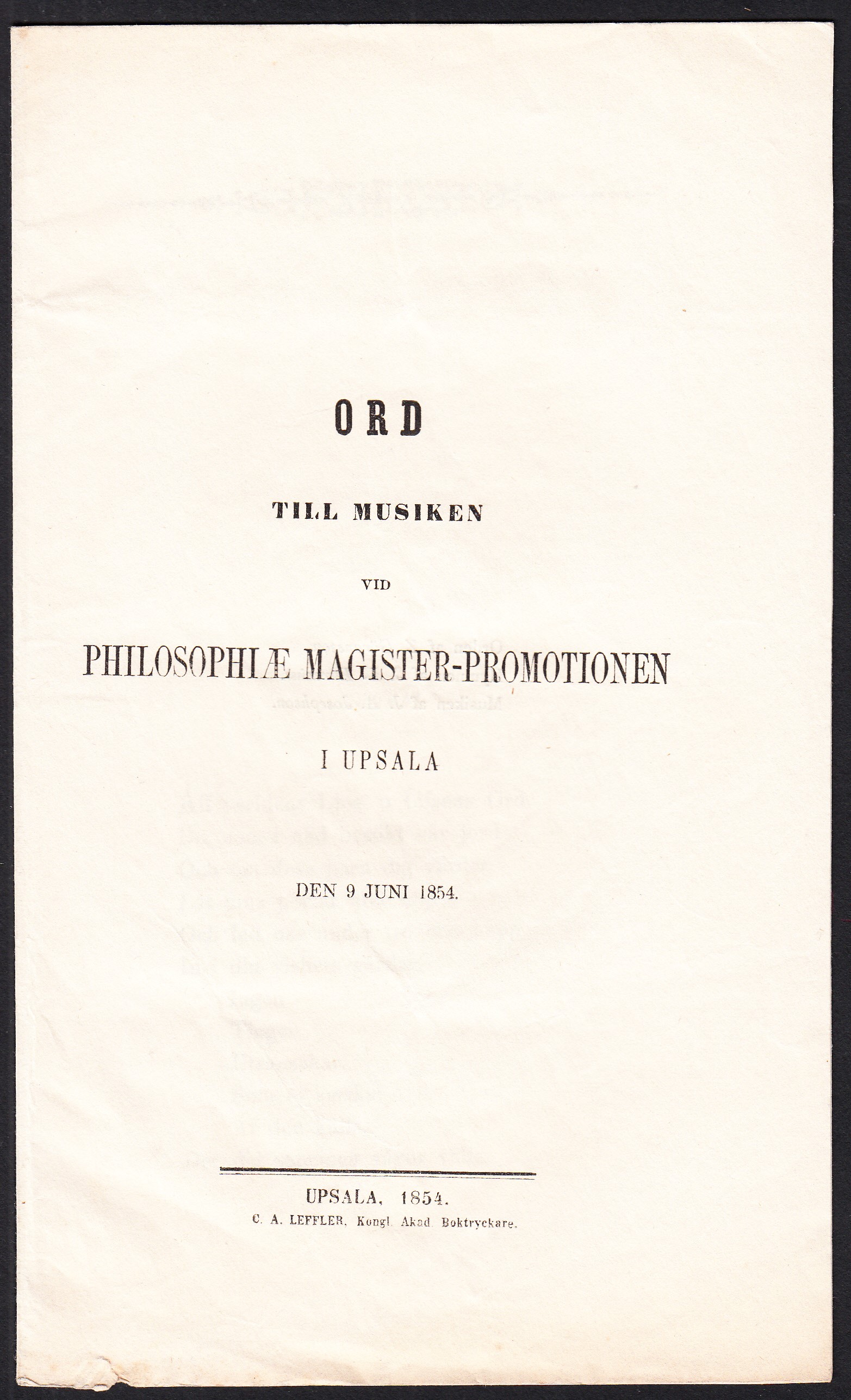 Ord till musiken vid pilosophiæ magister-promotionen i Upsala den 9 juni 1854.