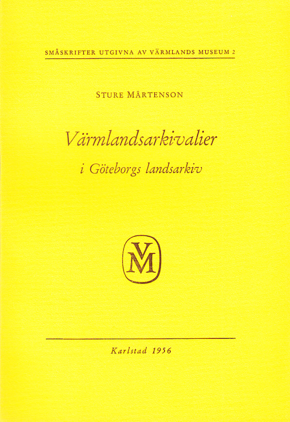 Värmlandsarkivalier i Göteborgs landsarkiv.