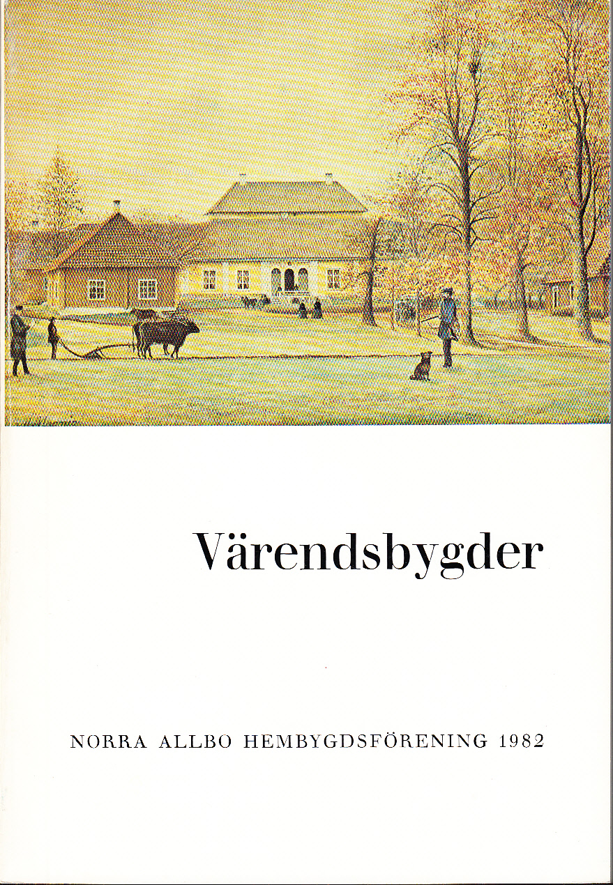 Värendsbygder 1982. [Utg. av] Norra Allbo hembygdsförening.