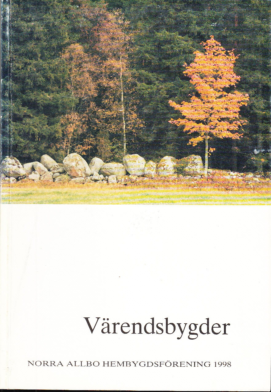 Värendsbygder 1998. [Utg. av] Norra Allbo hembygdsförening.