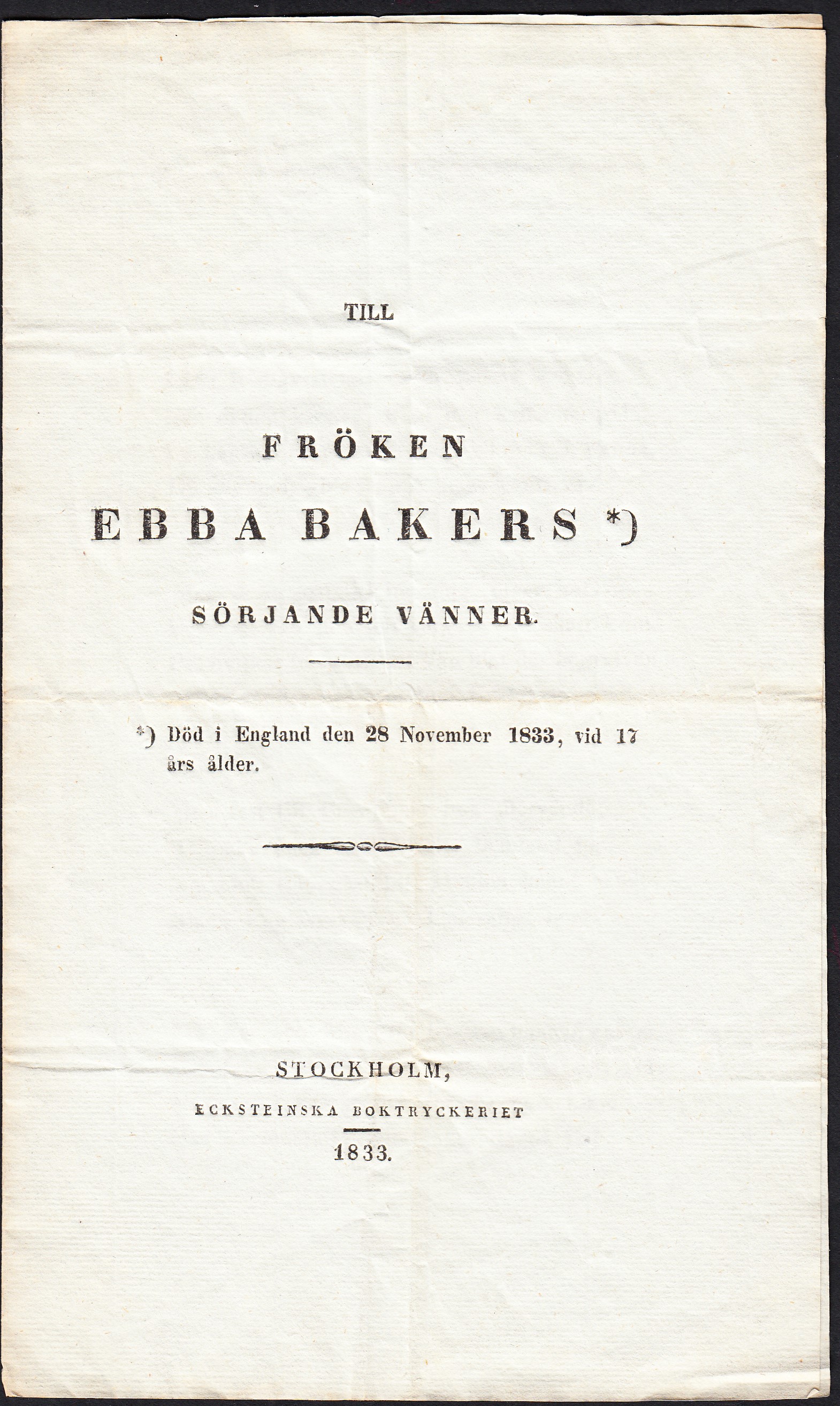 Till fröken Ebba Bakers* sörjande vänner.