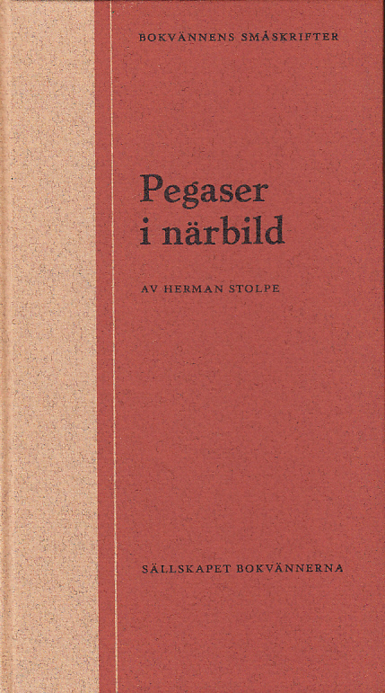Pegaser i närbild. [Utg. av] Sällskapet Bokvännerna.