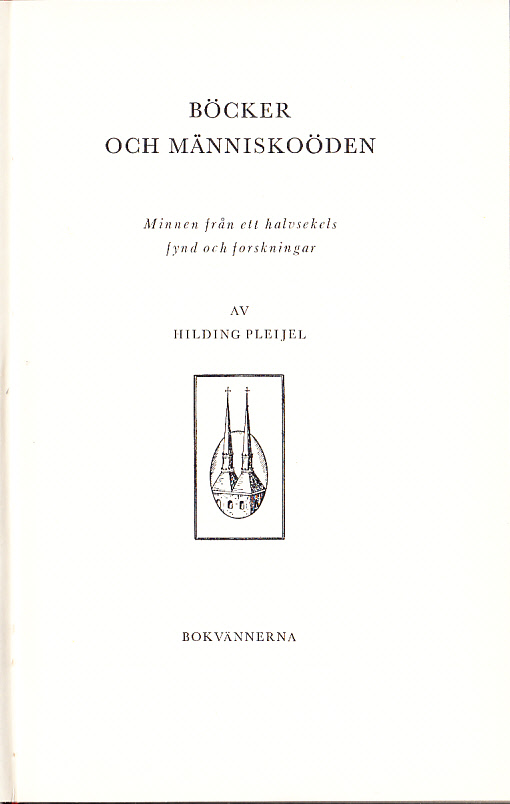 Böcker och människoöden. Minnen från ett halvsekels fynd och forskningar. [Utg. av Sällskapet] Bokvännerna.