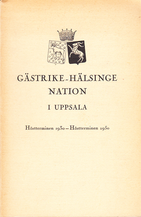 Gästrike-Hälsinge nation i Uppsala. Höstterminen 1930-Höstterminen 1950. [Porträttalbum].