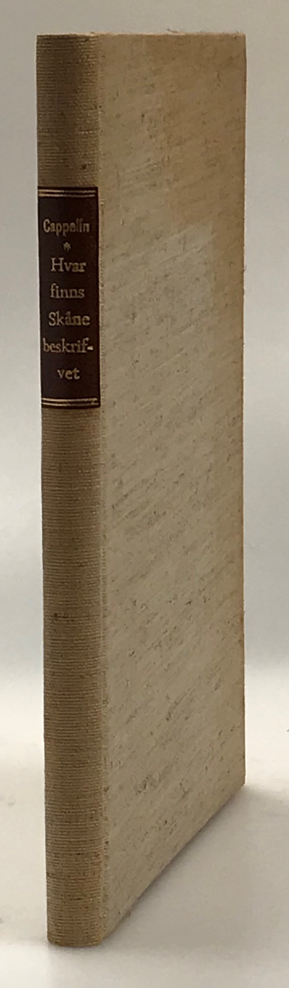 Hvar finns Skåne beskrifvet? En förteckning öfver Skåne berörande litteratur : utgiven såsom bidrag till en Skånsk bibliografi af O. Cappelin.