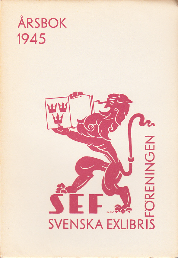 Svenska Exlibrisföreningens Årsbok 1945 under redaktion av C.G.U. Scheffer.