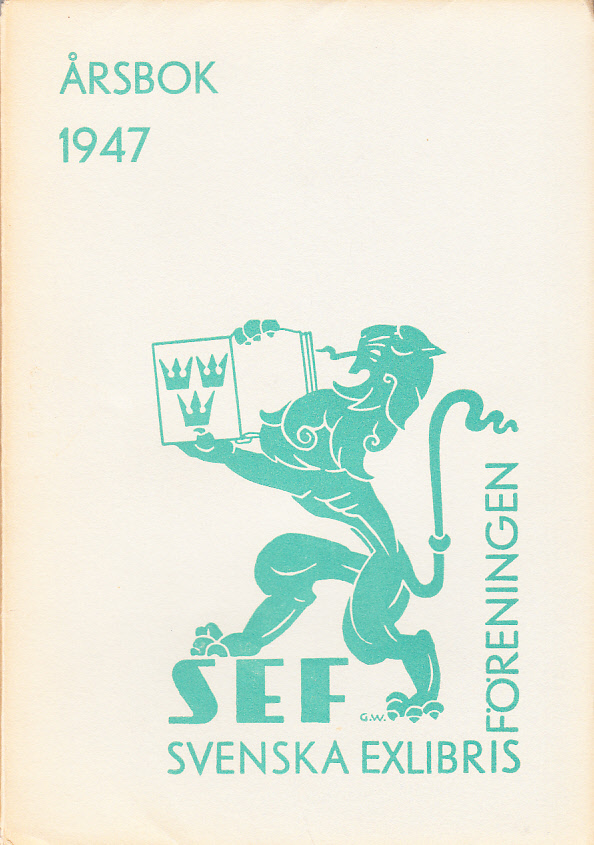 Svenska Exlibrisföreningens Årsbok 1947 under redaktion av Charles Gl. Behrens.
