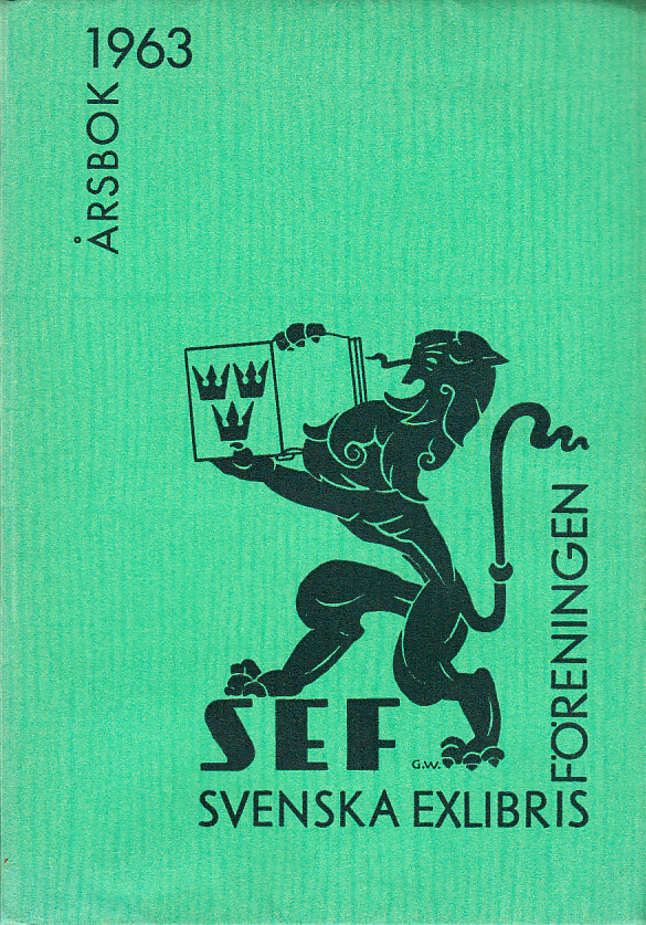 Svenska Exlibrisföreningens Årsbok 1963 under redaktion av Brita Stina Nordin-Pettersson.