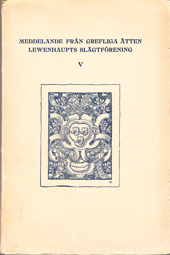 Ludvig Weirik Lewenhaupt 1622-1668. Biografiska anteckningar.