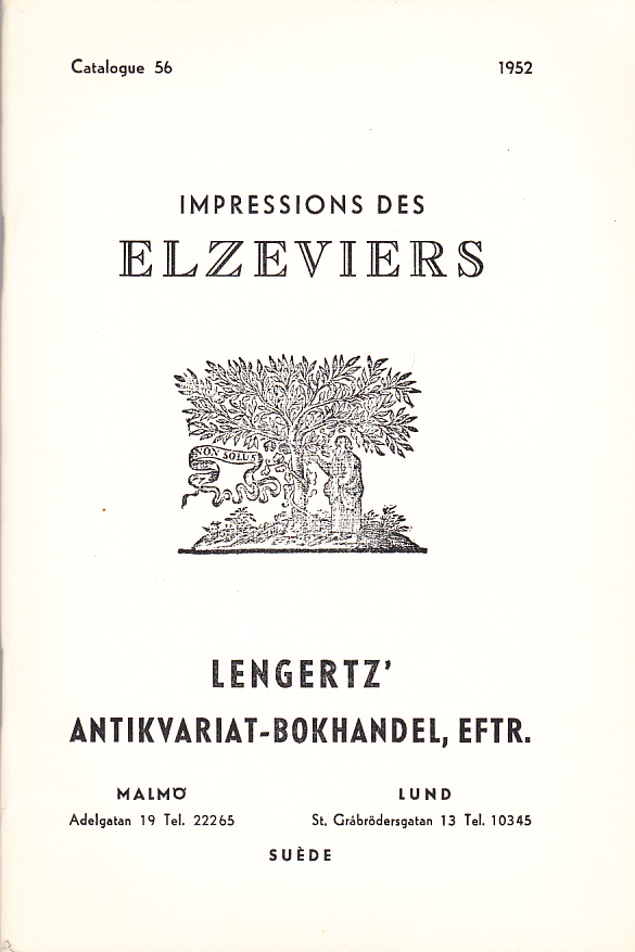 Lengertz' antikvariat-bokhandel, eftr. Catalogue 56, 1952. Impressions des Elzeviers.