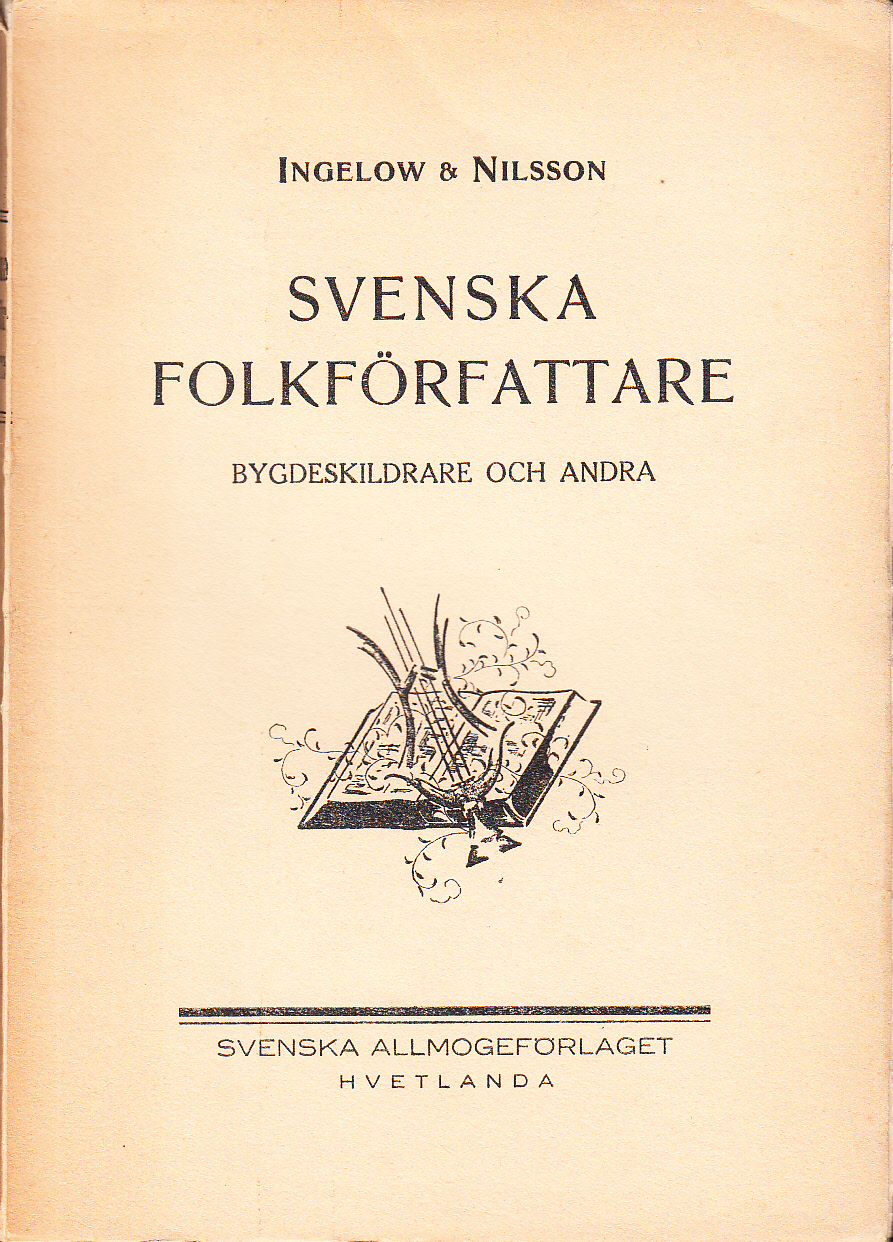 Svenska folkförfattare. Bygdediktare, hembygds- och folklivsskildrare. [Första delen, A-L + Andra delen, M-Ö. Rättelser och tillägg. Supplement + Tredje delen. Ny följd. A-Ö]. [Utg. av] Svenska Allmogeförlaget, Hvetlanda.