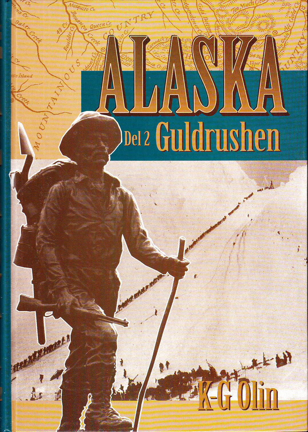 Alaska. Del 2. Guldrushen. Det sista stora äventyret.