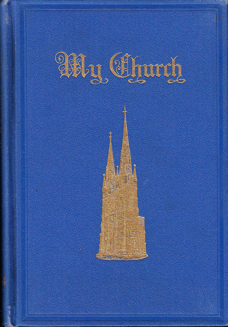 My Church. An illustrated Lutheran manual. Volume XXIII.