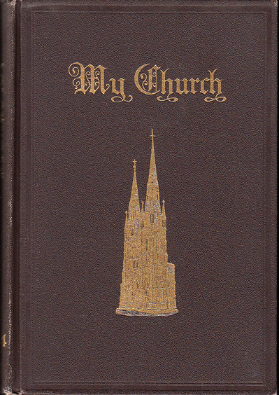 My Church. A Yearbook of the Lutheran Augustana Synod of North America. Volume XXIV.