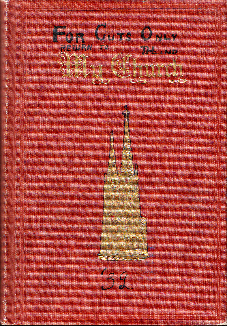 My Church. An illustrated Lutheran manual. Volume XVIII.