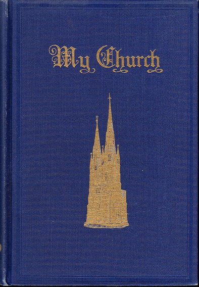 My Church. An illustrated Lutheran manual. Volume XX.