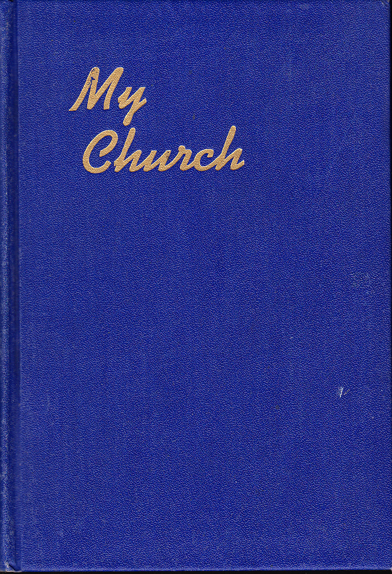 My Church. A Yearbook of the Lutheran Augustana Synod of North America. Volume XXXII.