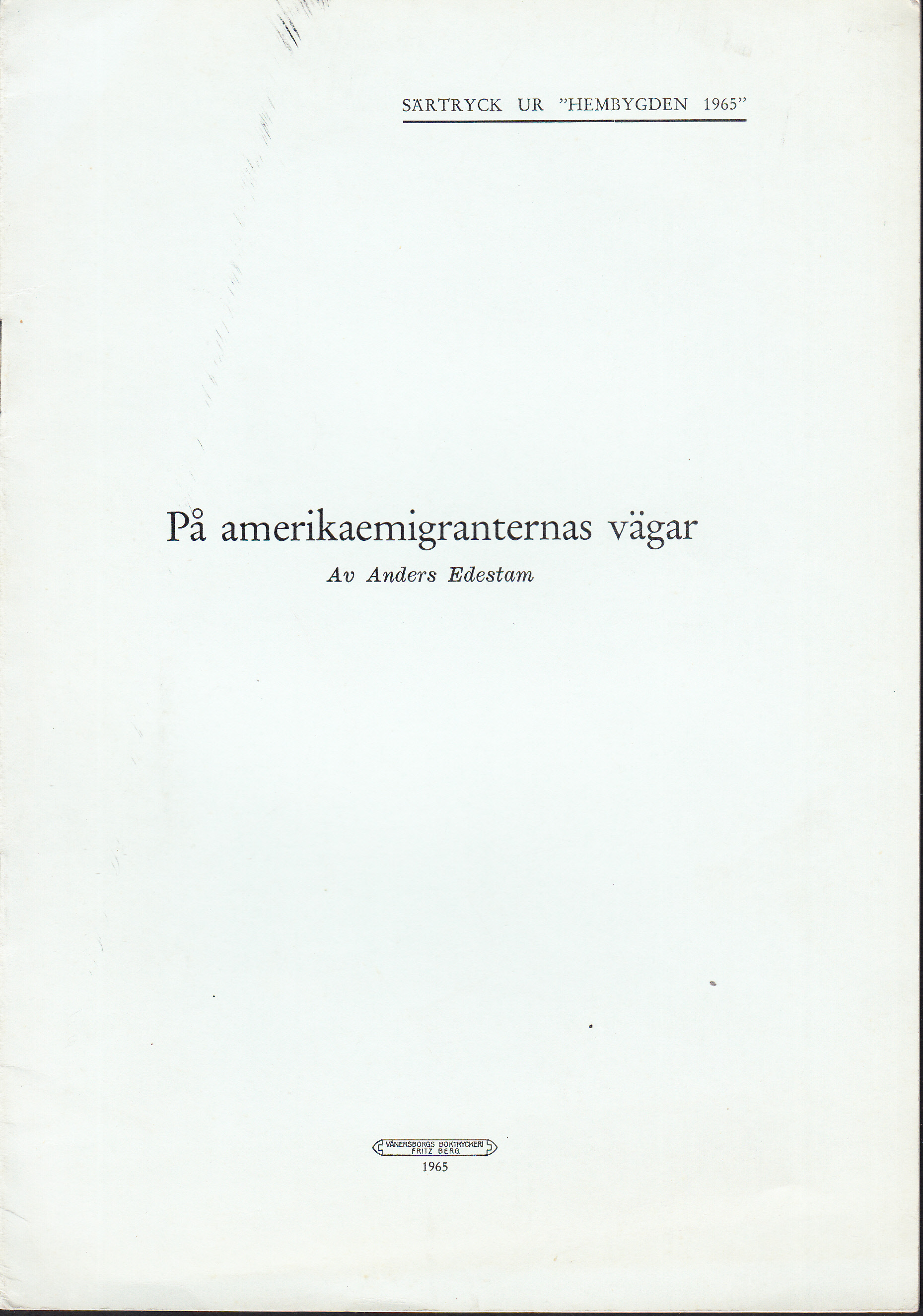 På amerikaemigranternas vägar [= rubrik].
