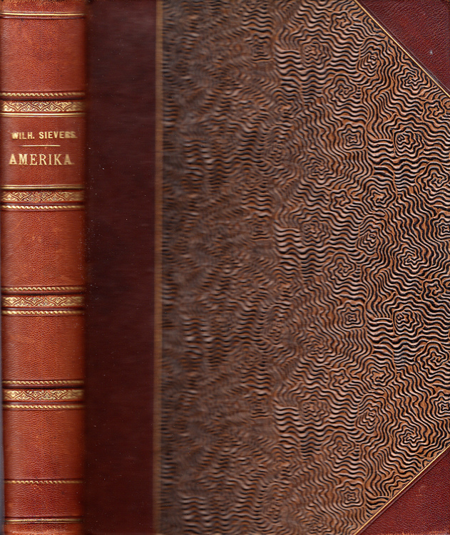 Amerika. Eine allgemeine landeskunde. In gemeinschaft mit Dr. E. Deckert und Prof. Dr. W. Kükenthal herausgegeben von Prof. Dr. Wilhelm Sievers. Mit 201 abbildungen in text, 13 karten und 20 tafeln in schwarz- und farbendruck von R. Cronau, A. Goering, E. Heyn, H. Kaufmann, W. Kuhnert, C. Oenike, O. Winkler.
