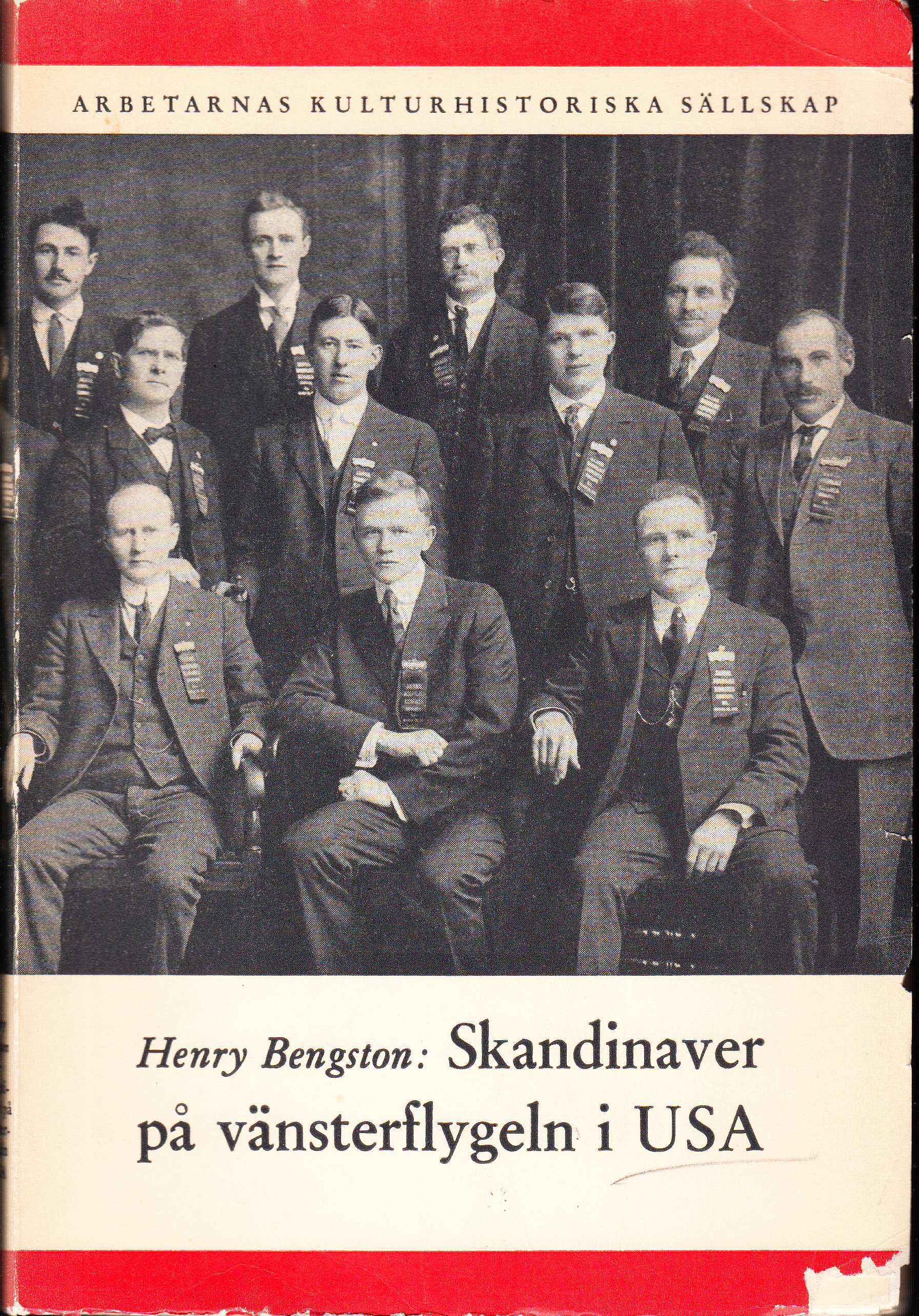 Skandinaver på vänsterflygeln i USA av Henry Bengston. [Utg. av] Kooperativa förbundets bokförlag.