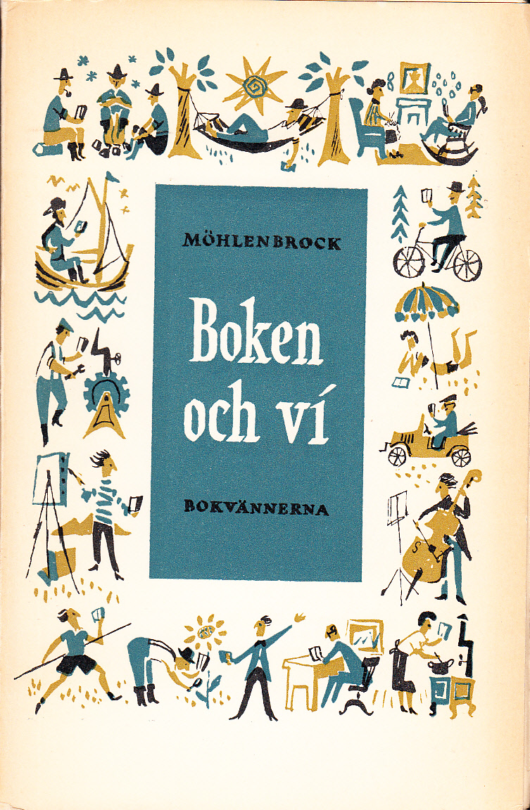 Boken och vi. Med illustrationer av Ulv Kylberg. [Utg. av] Sällskapet Bokvännerna.