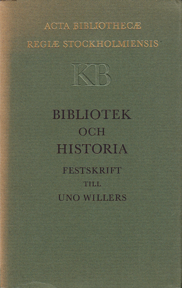 Bibliotek och historia. Festskrift till Uno Willers.