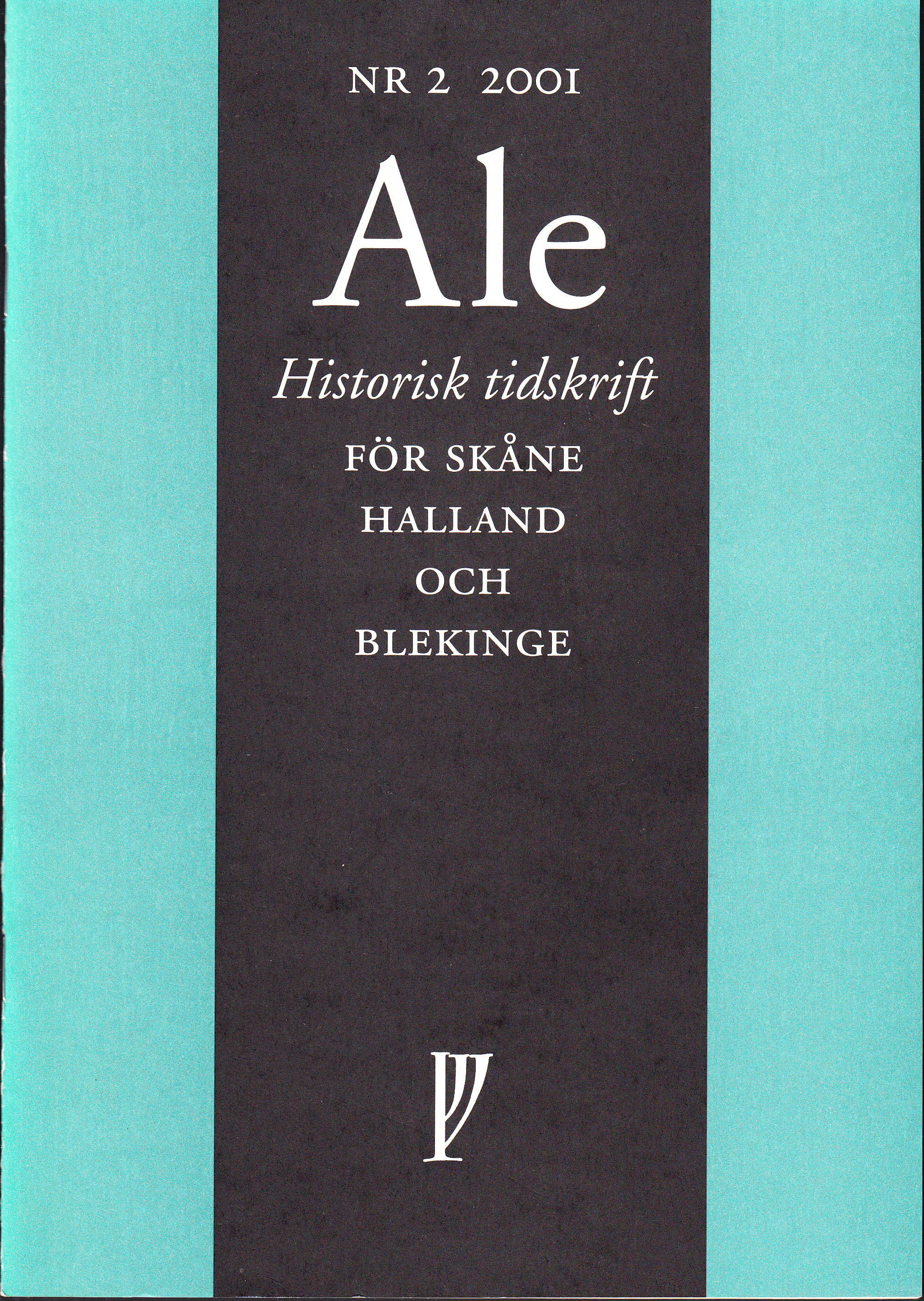 Ale. Nr 1-4 / 2001. Historisk tidskrift för Skåne, Halland och Blekinge. Utges av De skånska landskapens historiska och arkeologiska förening och Landsarkivet i Lund.