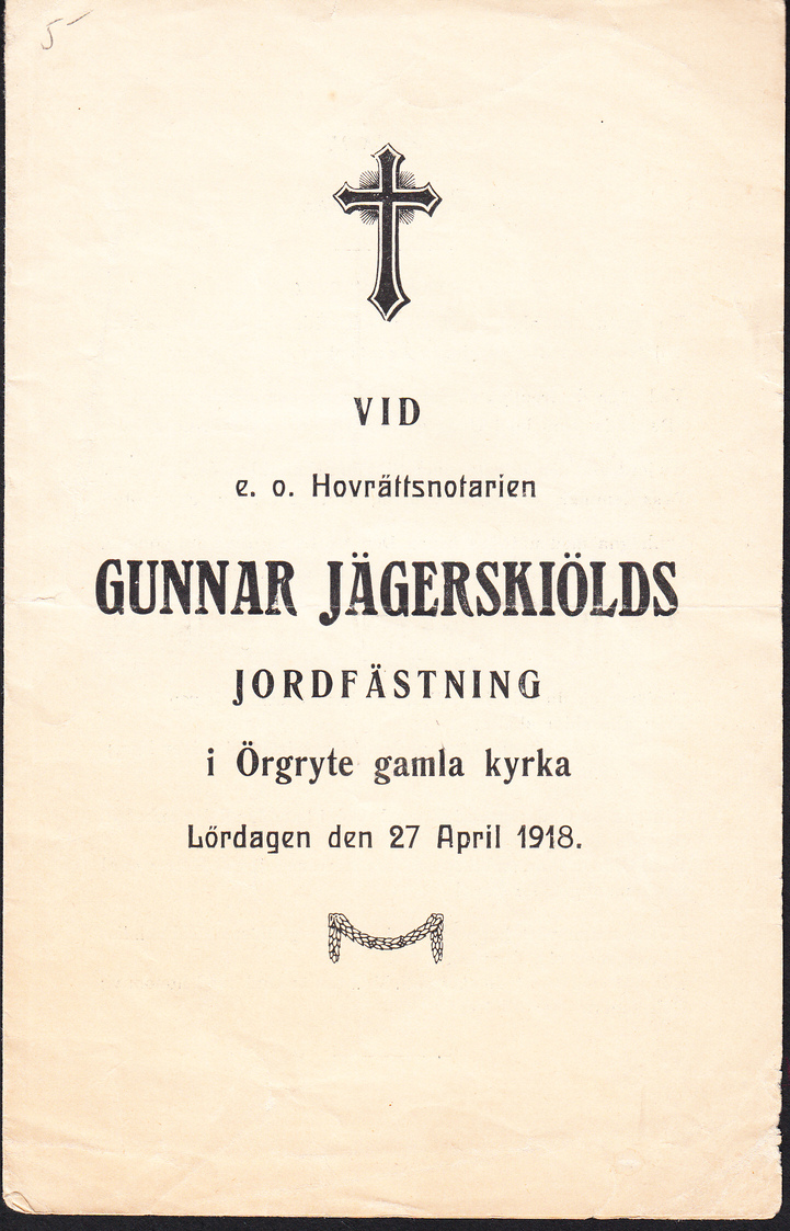 Vid e.o. Hovrättsnotarien Gunnar Jägerskiölds jordfästning i Örgryte gamla kyrka lördagen den 27 april 1918.