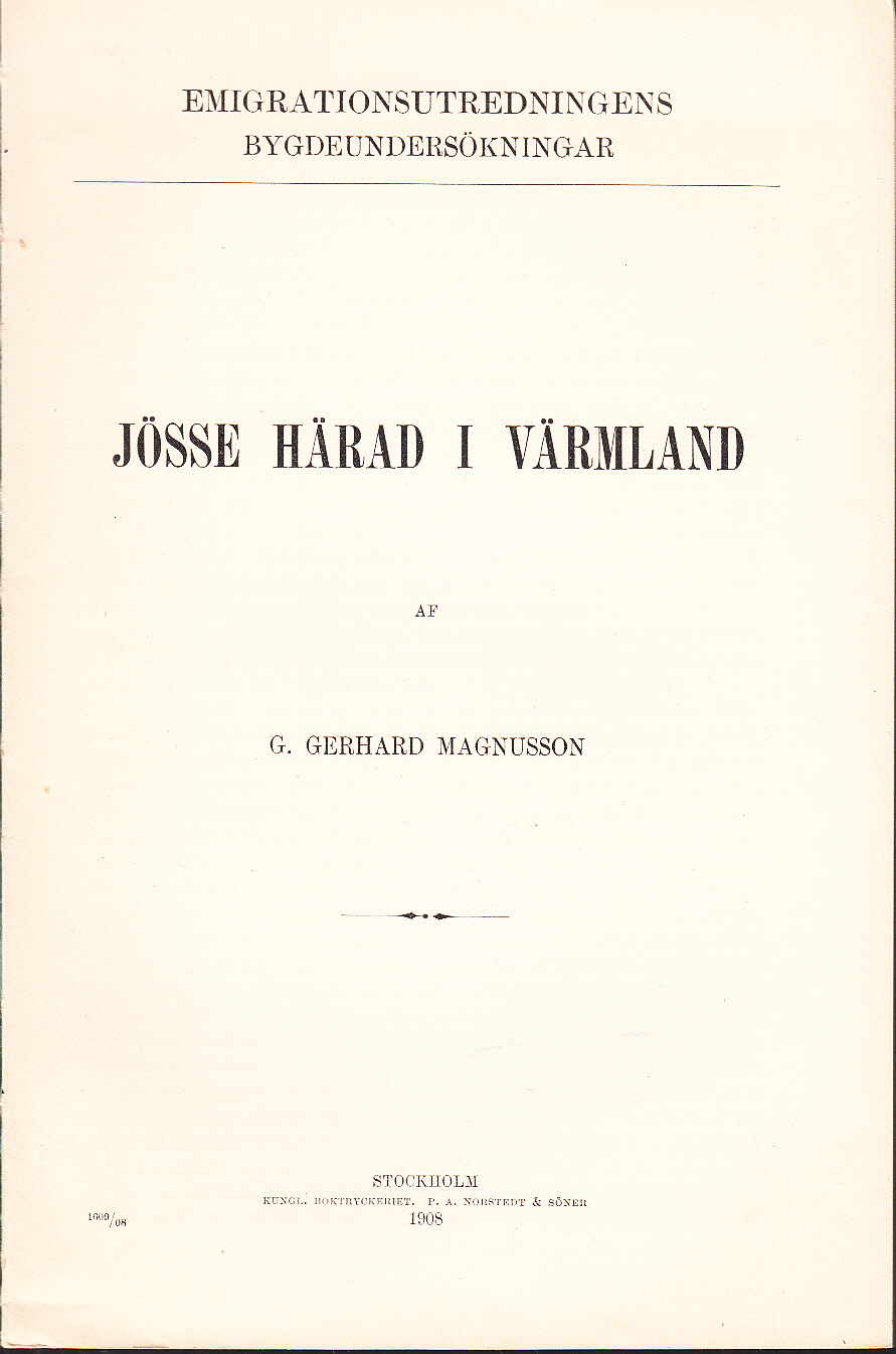 Emigrationsutredningen. Bilaga VIII. Bygdeundersökningar, 2. Jösse härad i Värmland.