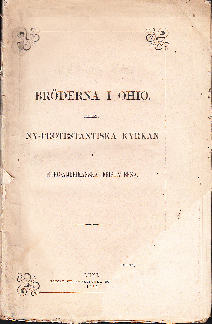 Bröderna i Ohio, eller ny-protestantiska kyrkan i Nord-Amerikanska fristaterna.