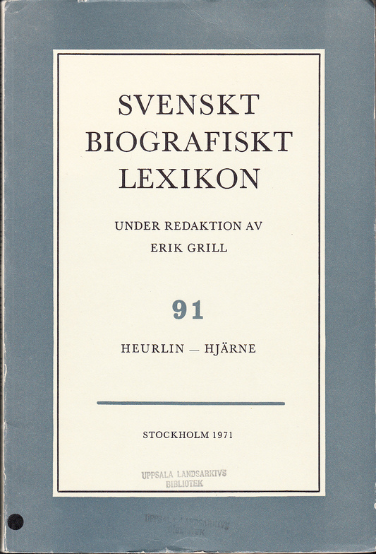 Svenskt Biografiskt Lexikon. Häfte 91 [=Band 19] Heurlin - Hjärne. Under redaktion av Erik Grill.
