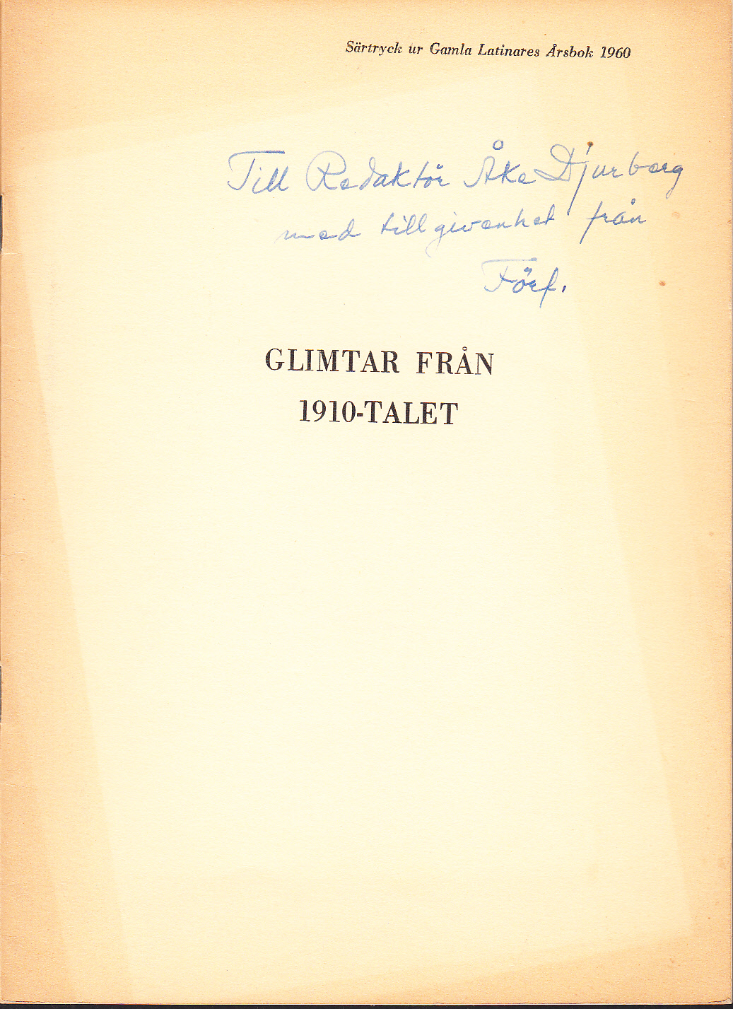 Glimtar från 1910-talet [= rubrik].