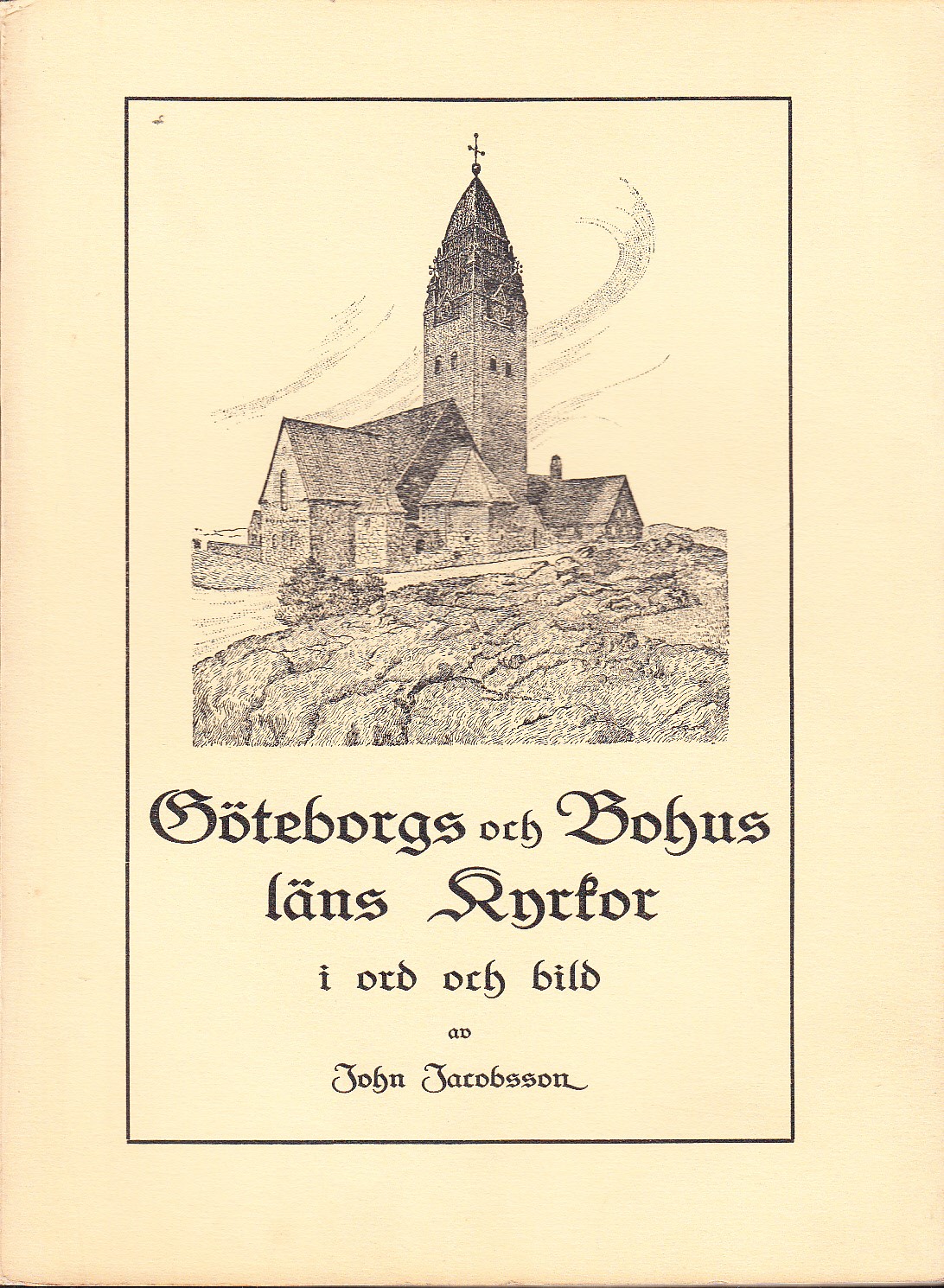 Göteborgs och Bohus läns kyrkor i ord och bild.