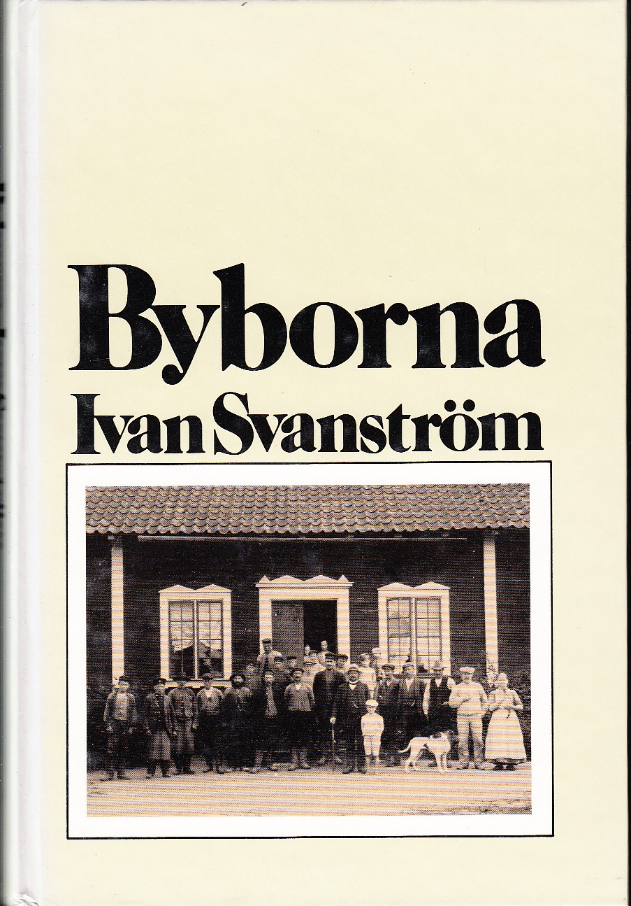 Byborna. Utgiven i samarbete med Riksförbundet för hembygdsvård.