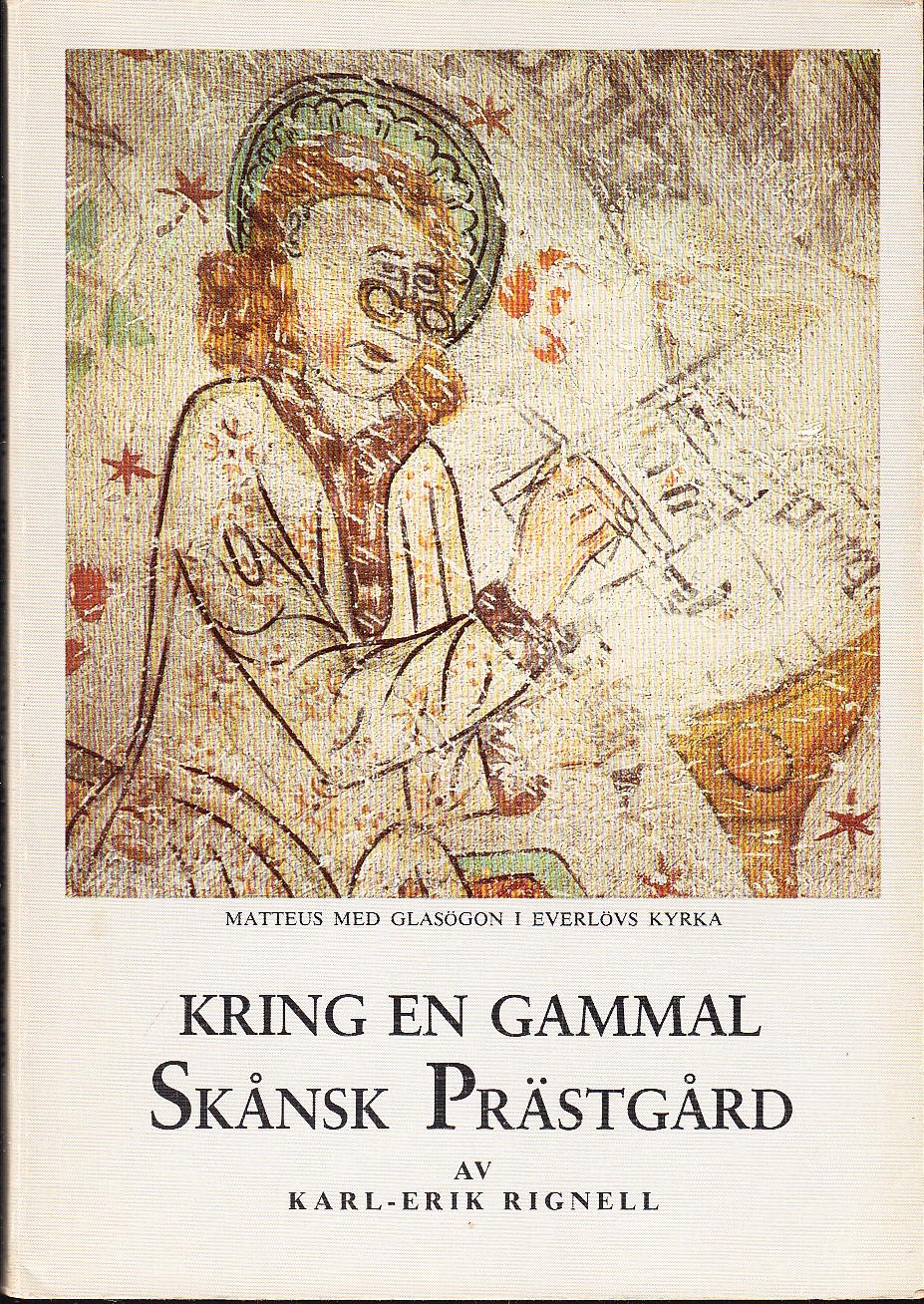 Kring en gammal skånsk prästgård. Matteus med glasögon i Everlövs kyrka.