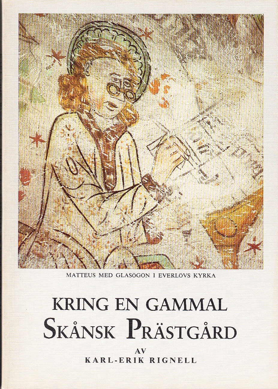 Kring en gammal skånsk prästgård. Matteus med glasögon i Everlövs kyrka.