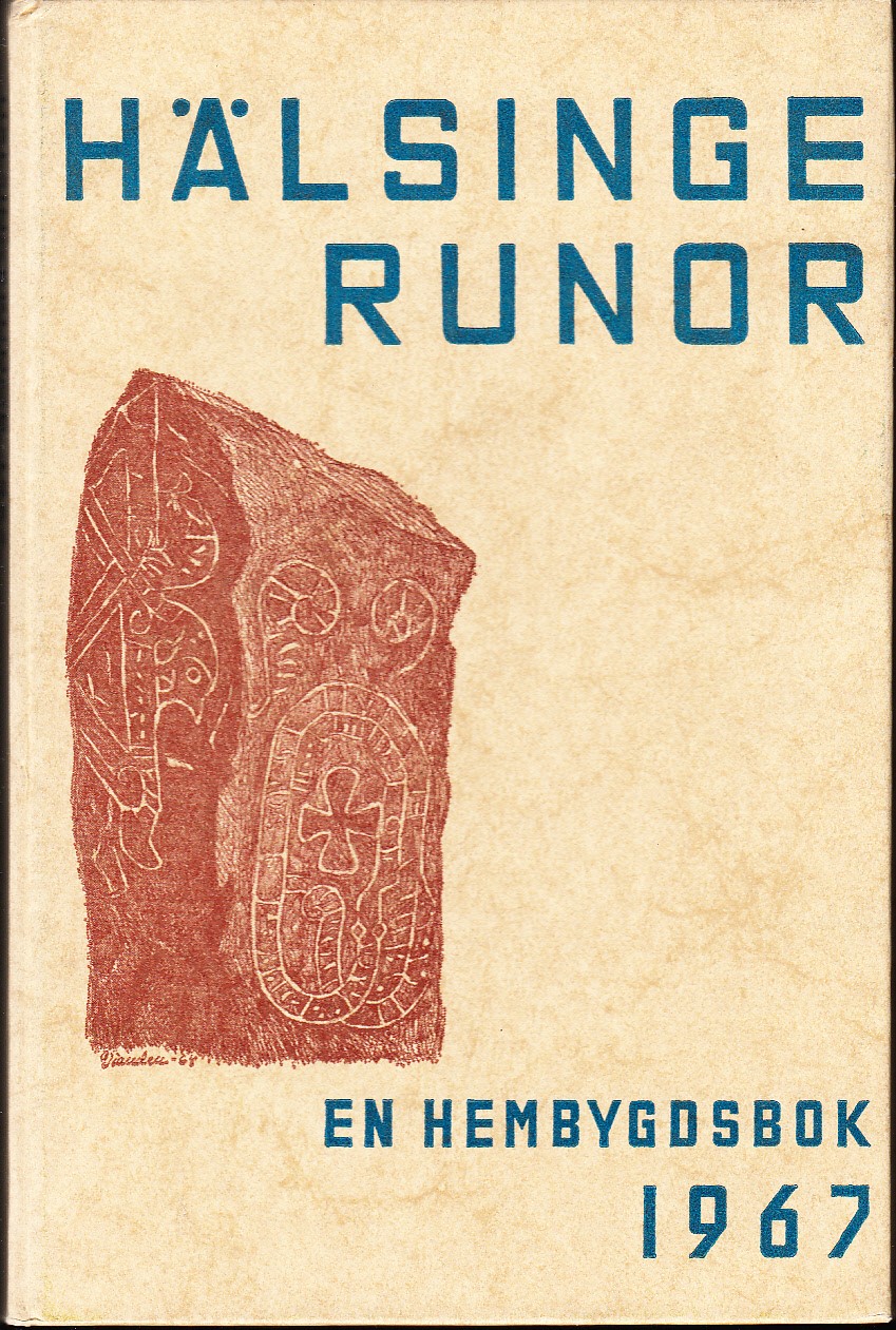 Hälsingerunor. En hembygdsbok 1967. Utgiven av Hälsingekretsen av Gästrike-Hälsinge Hembygdsförbund.