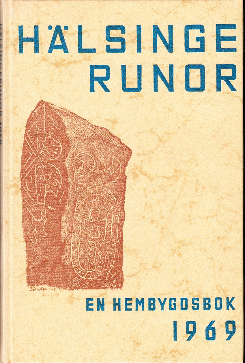 Hälsingerunor. En hembygdsbok 1969. Utgiven av Hälsingekretsen av Gästrike-Hälsinge Hembygdsförbund.