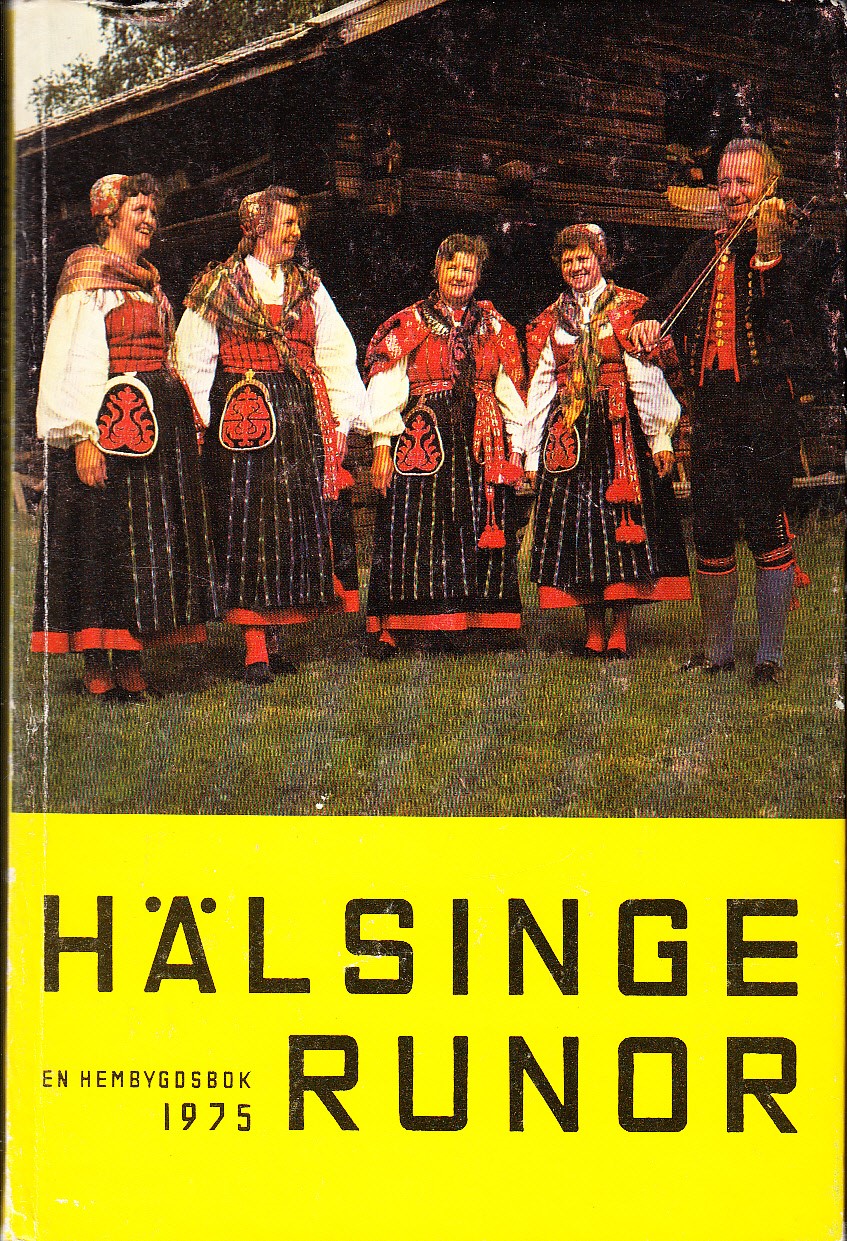 Hälsingerunor. En hembygdsbok 1975. Utgiven av Hälsingekretsen av Gästrike-Hälsinge Hembygdsförbund.