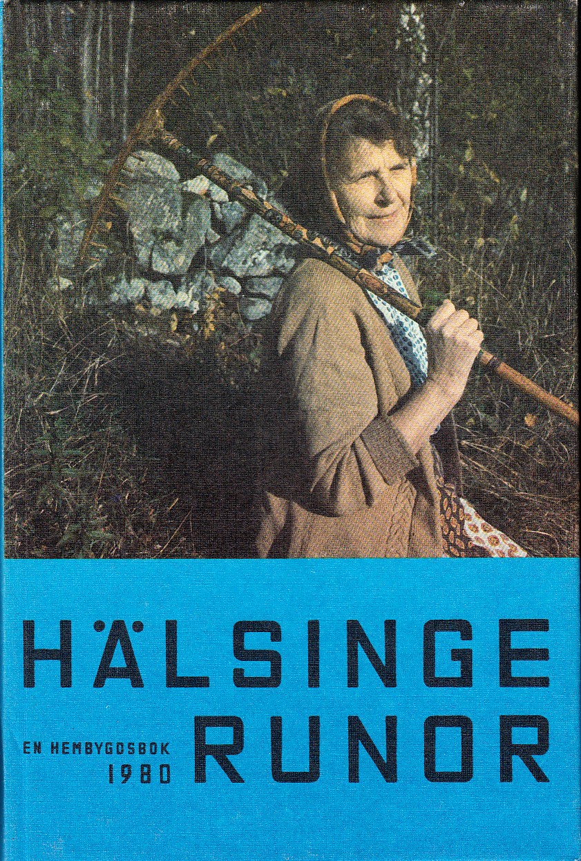 Hälsingerunor. En hembygdsbok 1980. Utgiven av Hälsingekretsen av Gästrike-Hälsinge Hembygdsförbund.