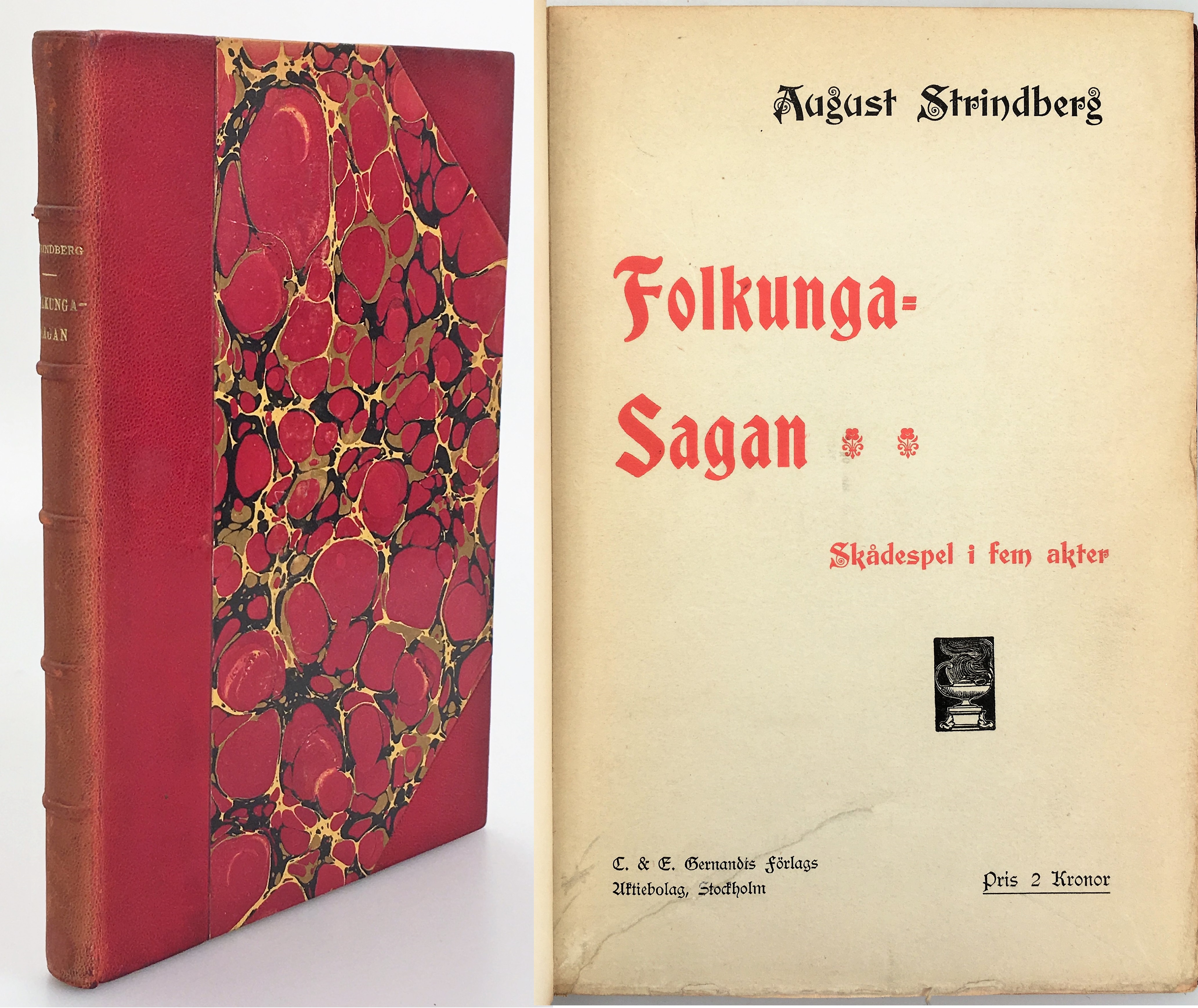 Folkungasagan. Skådespel i fem akter. [Utg. av] C. & E. Gernandts Förlags Aktiebolag.