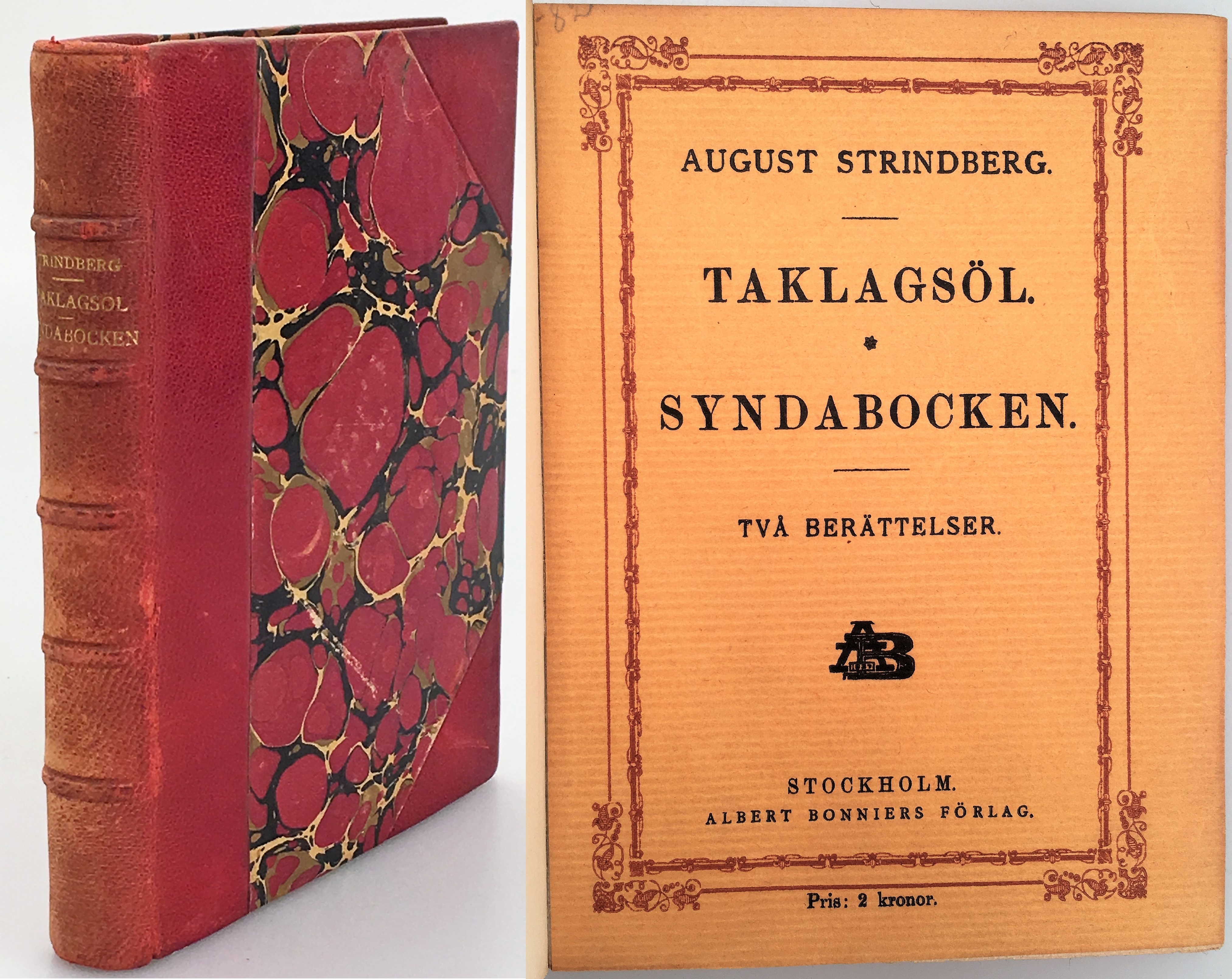 Taklagsöl - Syndabocken. Två berättelser. [Utg. av] Albert Bonniers förlag.