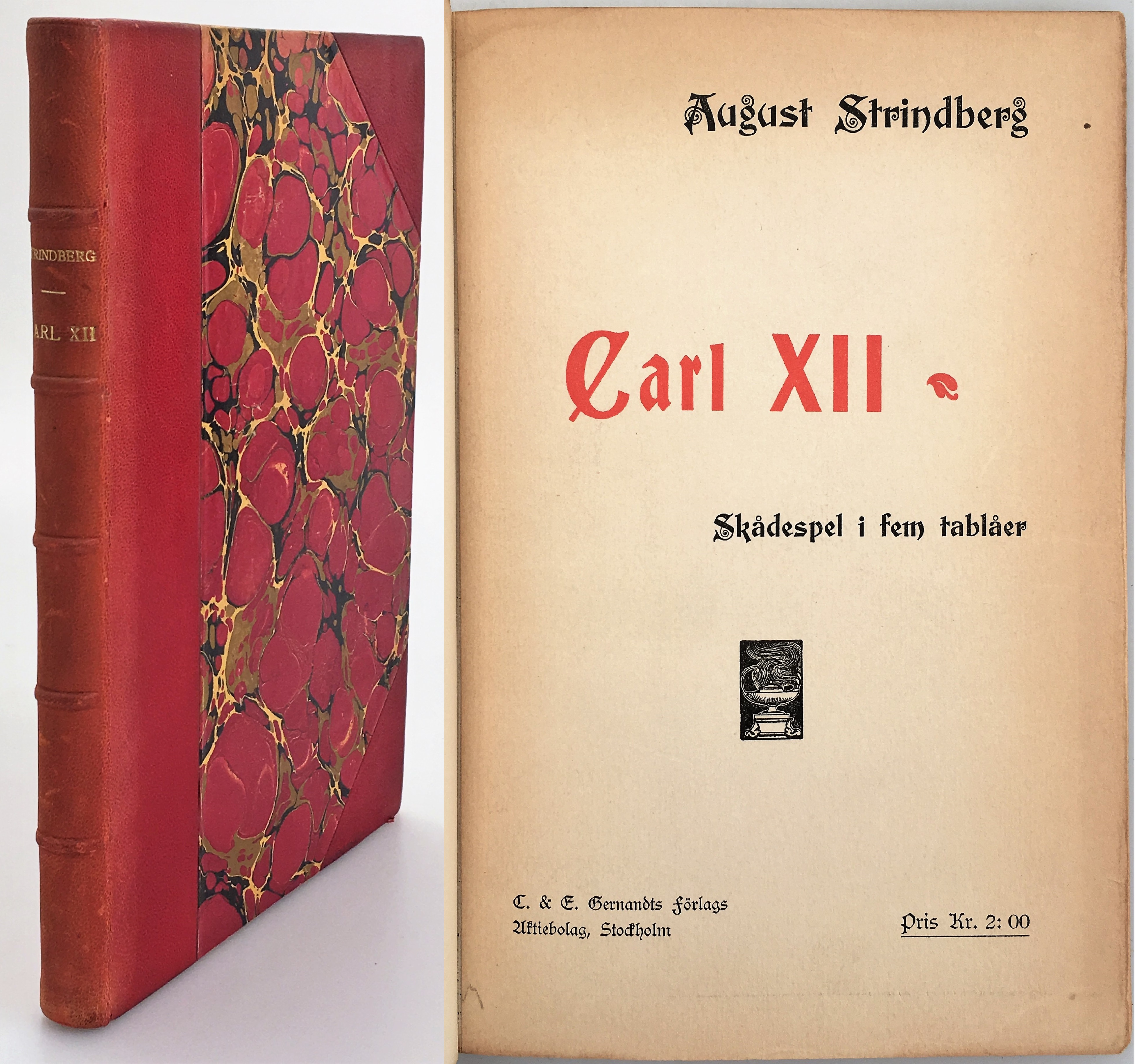 Carl XII. Skådespel i fem tablåer. [Utg. av] C. & E. Gernandts Förlags Aktiebolag.