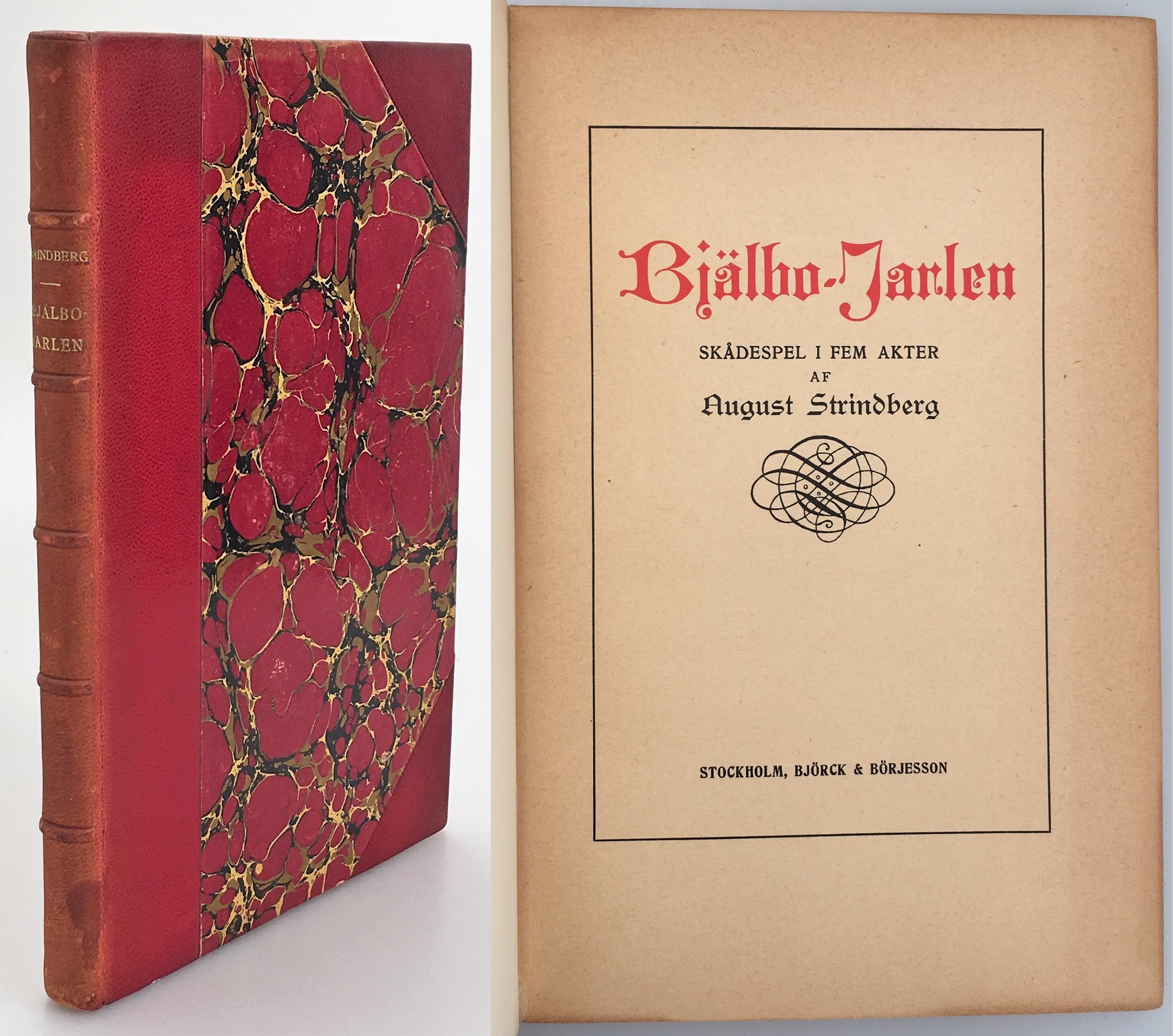 Bjälbo-jarlen. Skådespel i fem akter. [Utg. av] Björck & Börjesson.