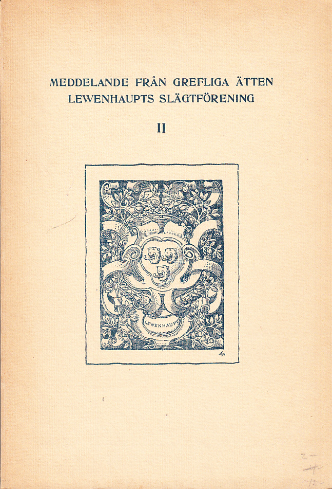 Carl Julius Lewenhaupt 1664-1726. Biografiska anteckningar.