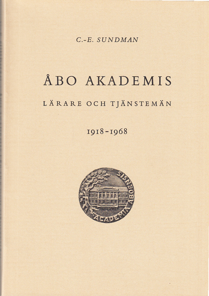 Åbo akademis lärare och tjänstemän 1918-1968.