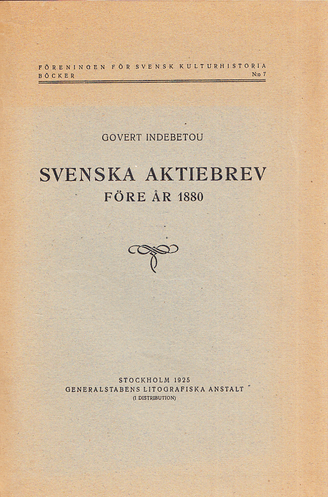 Svenska aktiebrev före år 1880. Utgivna med anslag från Svenska Fondhandlarföreningen.
