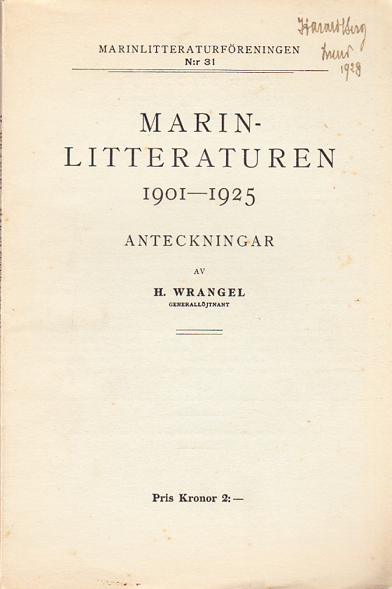 Marinlitteraturen 1901-1925. Anteckningar av H. Wrangel. [Utg. av] Marinlitteraturföreningens förlag.